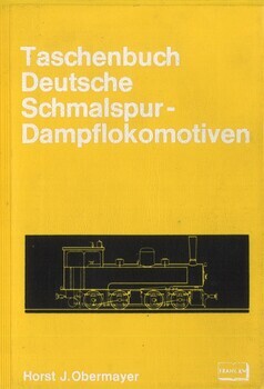 Taschenbuch Deutsche Schmalspur-Dampflokomotiven